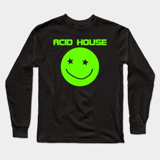 ACID HOUSE MUSIC - collector from the 90s green fluo edition Long Sleeve T-Shirt